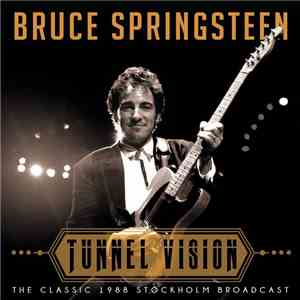 Bruce Springsteen - Tunnel Vision download mp3 flac