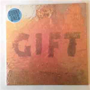 Burnt Ones - Gift download mp3 flac