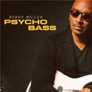 Byron Miller - Psycho Bass download free