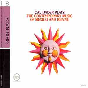Cal Tjader - Plays The Contemporary Music Of Mexico And Brazil download free