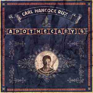 Carl Hancock Rux - Apothecary Rx download mp3 flac
