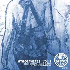 Carlos Nilmmns, Ross A McMillan - Atmospheres Vol 1 download mp3 flac
