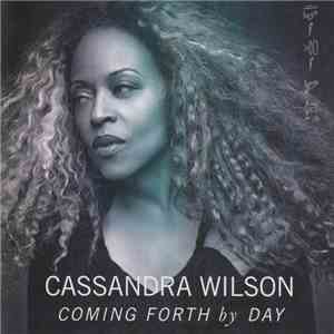 Cassandra Wilson - Coming Forth By Day download free