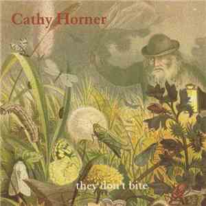 Cathy Horner - They Don't Bite download free