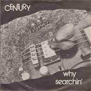 Century  - Why / Searchin' download free