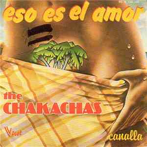 Chakachas, The - Eso Es El Amor / Canalla download free
