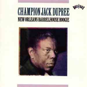 Champion Jack Dupree - New Orleans Barrelhouse Boogie download free
