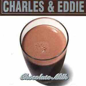 Charles & Eddie - Charles & Eddie ‎– Chocolate Milk download mp3 flac