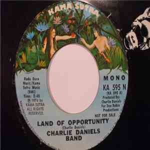 Charlie Daniels Band - Land Of Opportunity download free