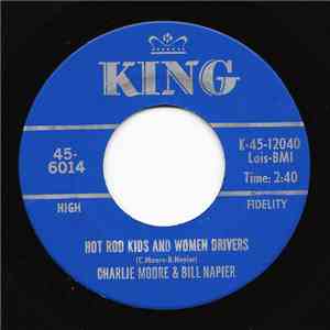 Charlie Moore & Bill Napier - Hot Rod Kids And Women Drivers download free