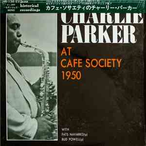 Charlie Parker - At The Cafe Society 1950 download free