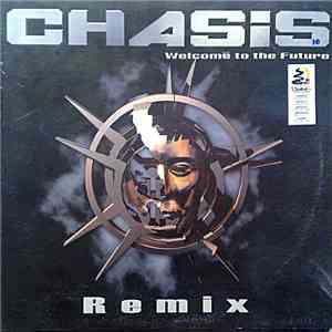 Chasis - Welcome To The Future (Remix) download free Chasis - Welcome To The Future (Remix) download mp3 flac