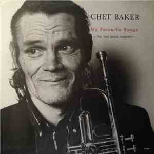 Chet Baker - My Favourite Songs - The Last Great Concert download free
