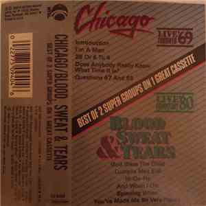 Chicago , Blood, Sweat And Tears - Best Of 2 Super Groups On 1 Great Cassette download free Chicago , Blood, Sweat And Tears - Best Of 2 Super Groups On 1 Great Cassette download mp3 flac