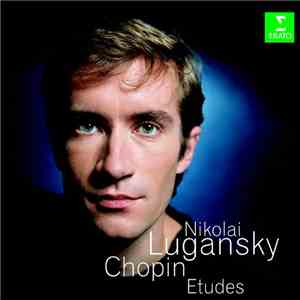 Chopin, Nikolai Lugansky - Etudes download mp3 flac Chopin, Nikolai Lugansky - Etudes download free