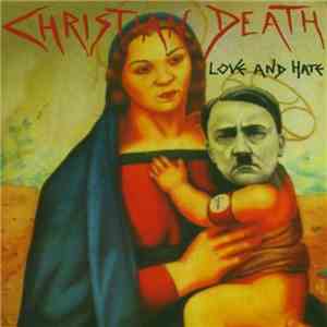Christian Death - Love And Hate download mp3 flac