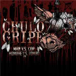Chulo  / Gripe - Man Vs. Cop / Hombre Vs. Tombo download free