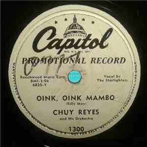 Chuy Reyes & His Orchestra - Oink, Oink Mambo / Mocambo Mambo download free