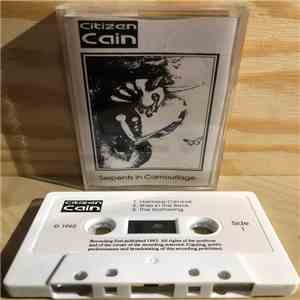 Citizen Cain - Serpents In Camouflage download free