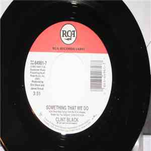 Clint Black - Something That We Do download free
