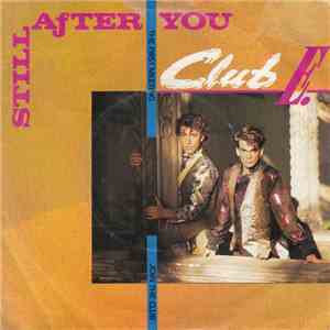Club E. - Still After You download mp3 flac