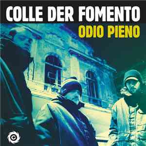 Colle Der Fomento - Odio Pieno download mp3 flac