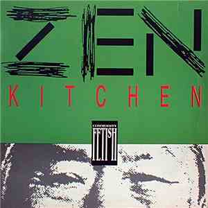 Commodity Fetish - Zen Kitchen download free