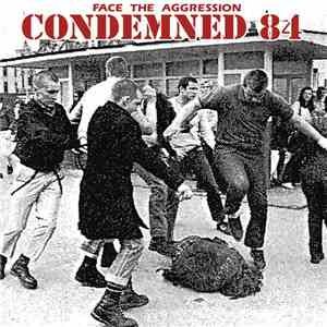 Condemned 84 - Face The Aggression download mp3 flac