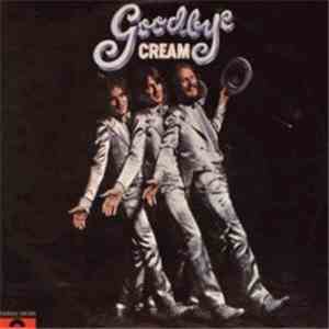 Cream  - Goodbye download mp3 flac
