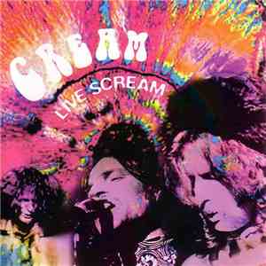 Cream  - Live Scream download mp3 flac