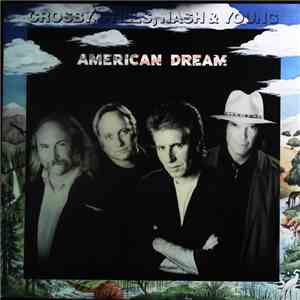 Crosby, Stills, Nash & Young - American Dream download mp3 flac