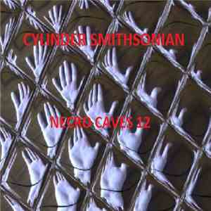 Cylinder Smithsonian - Necro Caves 12 download free