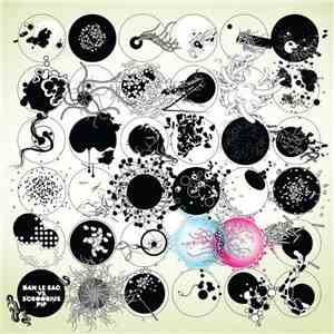 Dan Le Sac Vs Scroobius Pip - The Logic Of Chance download mp3 flac