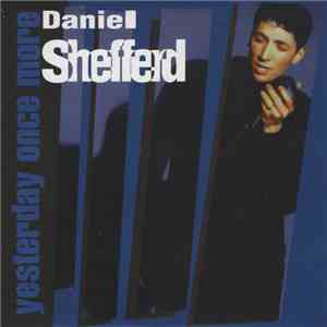 Daniel Shefferd - Yesterday Once More download free