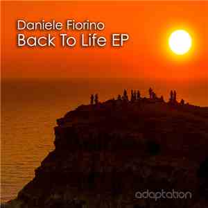 Daniele Fiorino - Back To Life EP download mp3 flac