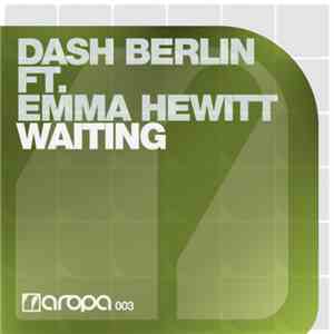 Dash Berlin Ft. Emma Hewitt - Waiting download free Dash Berlin Ft. Emma Hewitt - Waiting download mp3 flac