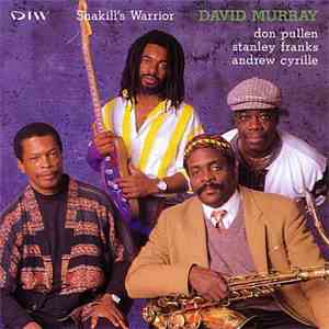 David Murray Quartet - Shakill's Warrior download mp3 flac