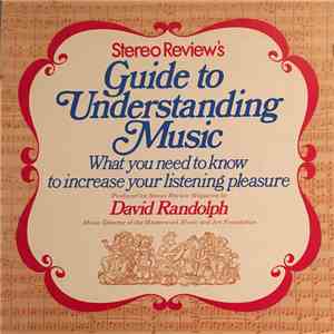 David Randolph  - Stereo Review's Guide to Understanding Music: What you need to know to increase your listening pleasure. download free