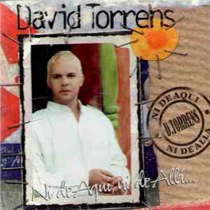 David Torrens - Ni De Aquí, Ni De Allá download free