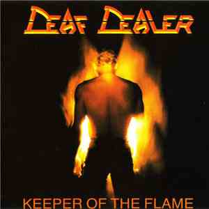 Deaf Dealer - Keeper Of The Flame download mp3 flac