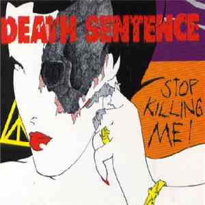 Death Sentence  - Stop Killing Me! download free