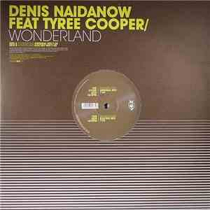 Denis Naidanow Feat Tyree Cooper - Wonderland download mp3 flac