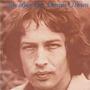 Dennis O'Brien - Any Other Face download mp3 flac