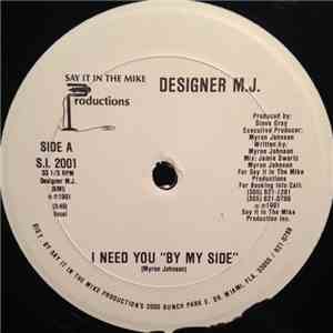 Designer M.J. - I Need You "By My Side" download mp3 flac