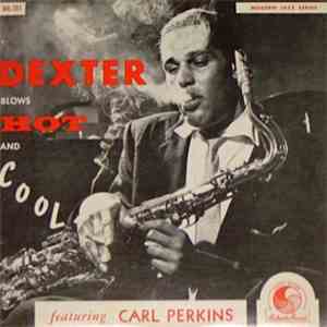 Dexter Gordon Featuring Carl Perkins  - Dexter Blows Hot And Cool download mp3 flac