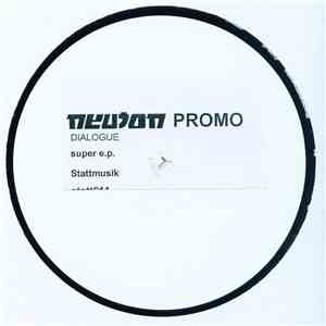 Dialogue - Super E.P. download mp3 flac