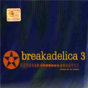 DJ Doom - Breakadelica 3 download free DJ Doom - Breakadelica 3 download mp3 flac