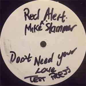 DJ Red Alert & Mike Slammer - Don't Need Your Love / In Effect download free DJ Red Alert & Mike Slammer - Don't Need Your Love / In Effect download mp3 flac
