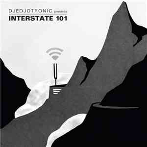 Djedjotronic - Interstate 101 download mp3 flac