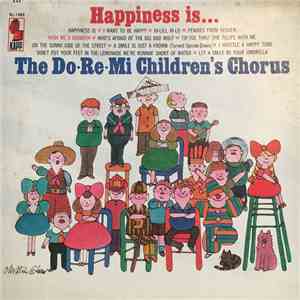 Do Re Mi Children's Chorus - Happiness Is... download free